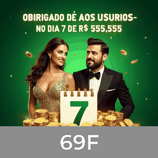 69F Bônus por convite 69F